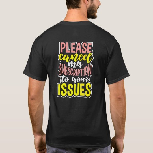 問題の定期購読を解約してください Tシャツ (裏面)