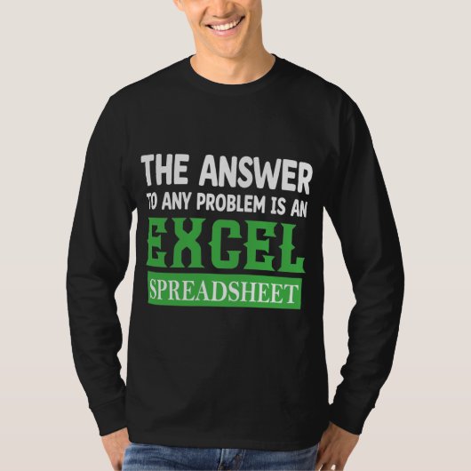 問題の答えはEXCELスプレッドシート Tシャツ (正面)