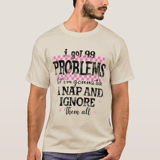 問題は99個あるよ Tシャツ (正面)
