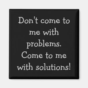 問題を抱え来てはいけない マグネット