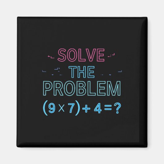問題を解こう 算数しよう 67 おもしろTシャツ 教師 マグネット (正面)