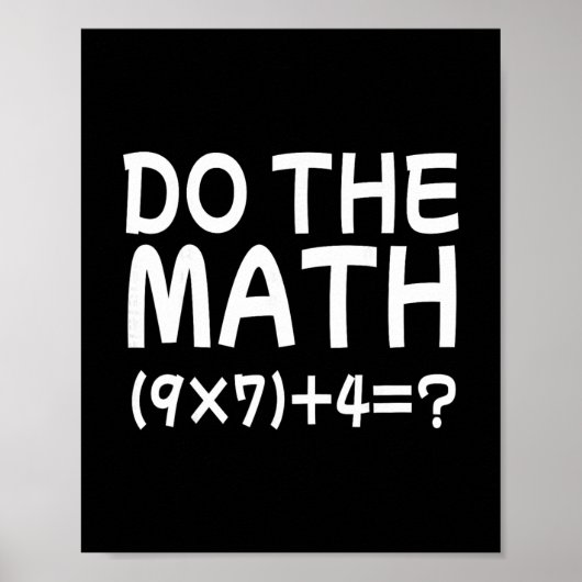 問題を解決せよ 数学をやれ 67 ミーム おもしろ 教師 ポスター (正面)