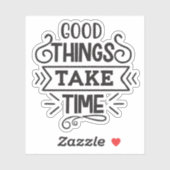 善いことには時間がかかる シール (シート)