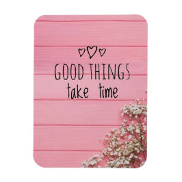 善いことには時間がかかる マグネット