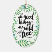 善い物はみな野生で自由なオーナメント セラミックオーナメント (左)