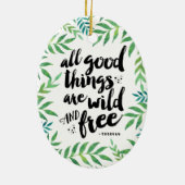 善い物はみな野生で自由なオーナメント セラミックオーナメント (裏面)
