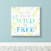 善い物は皆荒々しく自由だ キャンバスプリント (インサイチュ (ウッドフロア))