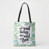 善い物は皆荒々しく自由だ トートバッグ (正面)