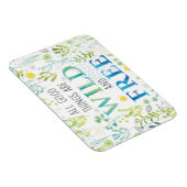 善い物は皆荒々しく自由だ マグネット (右側)