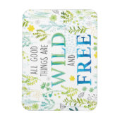 善い物は皆荒々しく自由だ マグネット (縦)