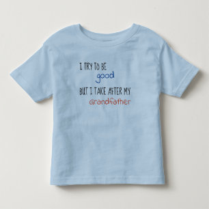 善良であろうと努力はするけど、やっぱり祖父の血を引いてる トドラーTシャツ