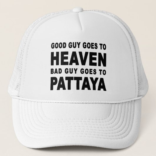 善良な人は悪者によってがパッタヤーに行く天国に行きます キャップ (正面)