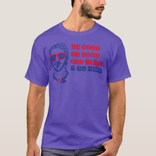 善行を尽くせ 神の祝福を ジョシュ・アレン Bills 引用 Tシャツ (正面)