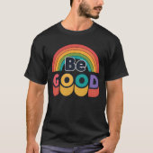 善行を尽くせ Tシャツ (正面)