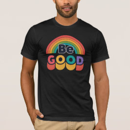 善行を尽くせ Tシャツ