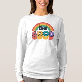 善行を尽くせ Tシャツ