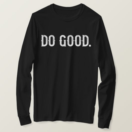 善行を尽くそう Tシャツ (デザイン正面)
