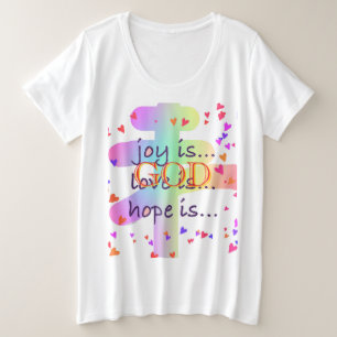 喜びとは、愛は、希望は神である プラスサイズTシャツ