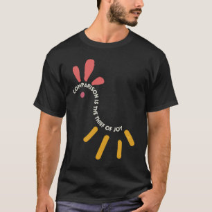 喜びと比較のウェルネスと喜び Tシャツ