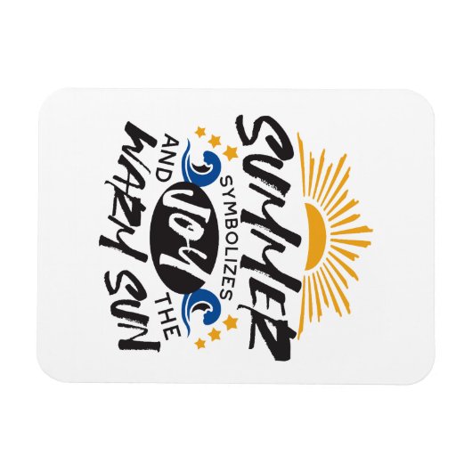 喜びの夏の至福 – 暖かい太陽の引用文 マグネット (横)