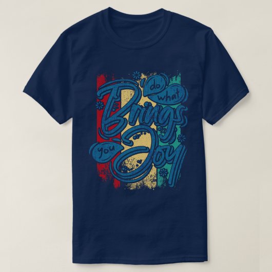 喜びをもたらすヴィンテージレトロ色B Tシャツ (デザイン正面)