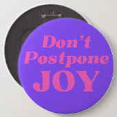 喜びを延期しない、ボタン 缶バッジ (正面&裏面)