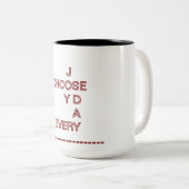 喜びを毎日選ぶ | 引用文やる気を起こさせるマグ ツートーンマグカップ (正面右)