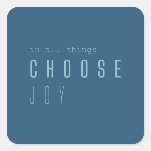 喜びを選びなさい。シールとラベル スクエアシール (正面)