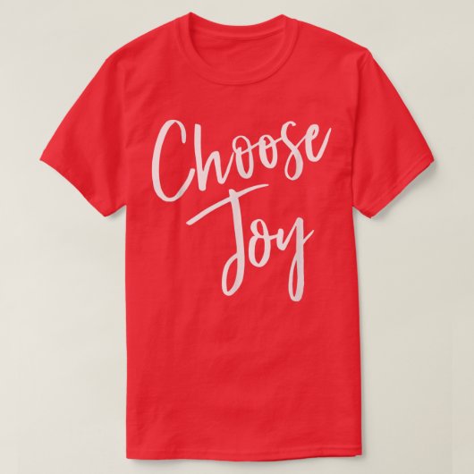 喜びクリスチャン信仰の苦感動的労を選ぶ Tシャツ (デザイン正面)