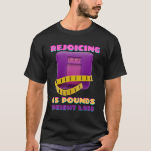 喜び65ポンド重量損失 Tシャツ