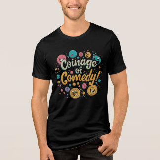 喜劇のコイン トライブレンドTシャツ