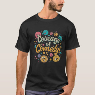 喜劇のコイン Tシャツ