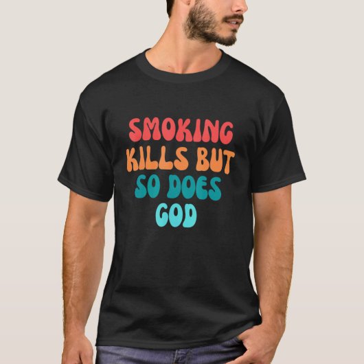 喫煙は殺すが神も殺す6 Tシャツ (正面)