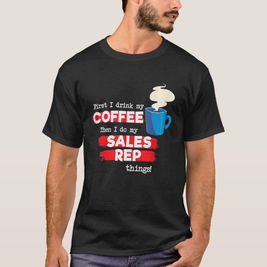 営業担当およびコーヒー評価ことわざ Tシャツ (正面)