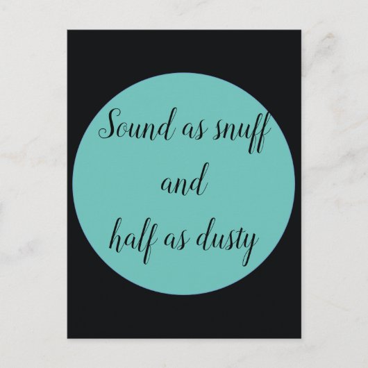 嗅ぎ煙草のように聞こえ、ほこりのように半分も聞こえる ポストカード (正面)