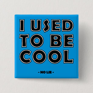 嘘じゃない、昔はカッコよかった バッジ ピンズ Funny Button Badge Pin