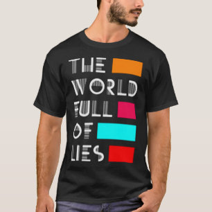 嘘だらけの世界 Tシャツ