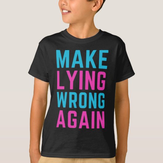 嘘をついて間違ったステッカーを作る Tシャツ (正面)