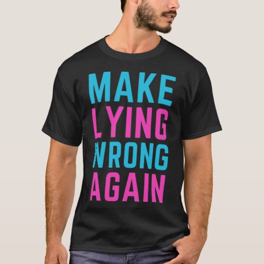 嘘をついて間違ったステッカーを作る Tシャツ (正面)