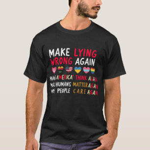 嘘をつくのが間違っていることを再び証明するTシャツ - サルカスティックな政治 Tシャツ