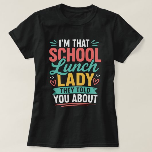 噂の給食のおばちゃんです Tシャツ (デザイン正面)