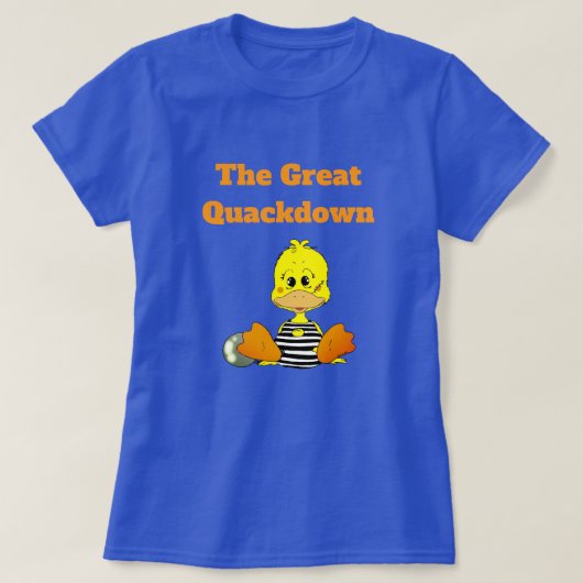 囚われたアヒルの大クワックダウン Tシャツ (デザイン正面)