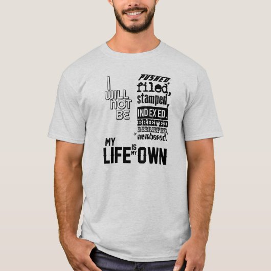 囚人-私の生命は私の専有物です Tシャツ (正面)