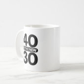四十は新三十 コーヒーマグカップ (正面左)