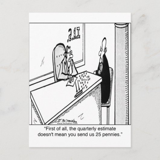 四半期ごとの税金は25セントを意味しない ポストカード (正面)