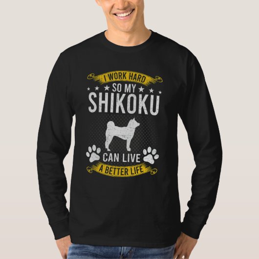 四国犬が幸せに暮らせるように頑張ろう Tシャツ (正面)