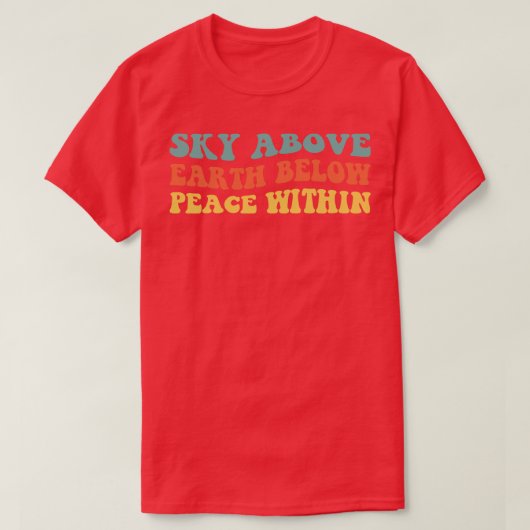 四季内の平和の下の地上の空 Tシャツ (デザイン正面)