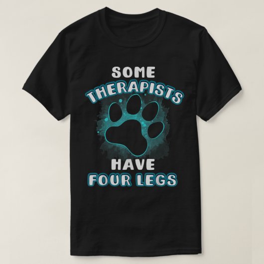 四本足のセラピストもいるペットTシャツ Tシャツ (デザイン正面)