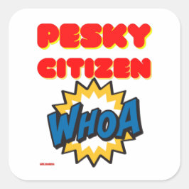 四角いステッカー「PESKY CITIZEN」 スクエアシール