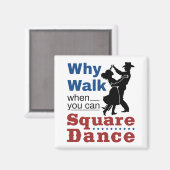 四角い踊りなぜスクエアダンスができるときに歩く マグネット (正面/裏面)